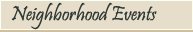Neighborhood Events